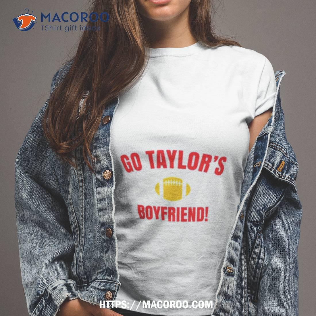 Go Taylor's Boyfriend Kansas City Chiefs Shirt, hoodie, longsleeve,  sweatshirt, v-neck tee