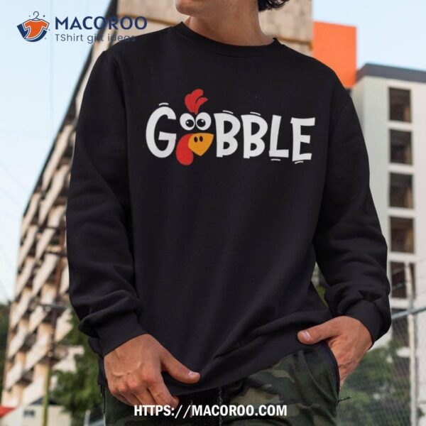 Gobble Till You Wobble Cool Turkey Thanksgiving Shirt