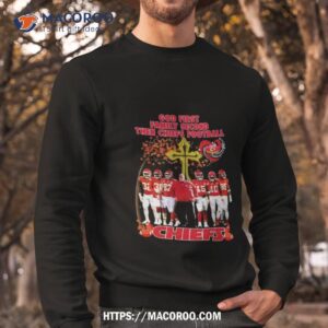 god first family second then chiefs football kansas city chiefs fall 2023 shirt sweatshirt