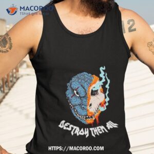 godzilla destroy them all shirt tank top 3
