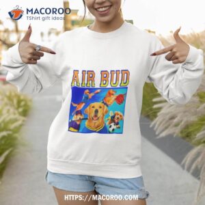 golden retriever air bud shirt sweatshirt