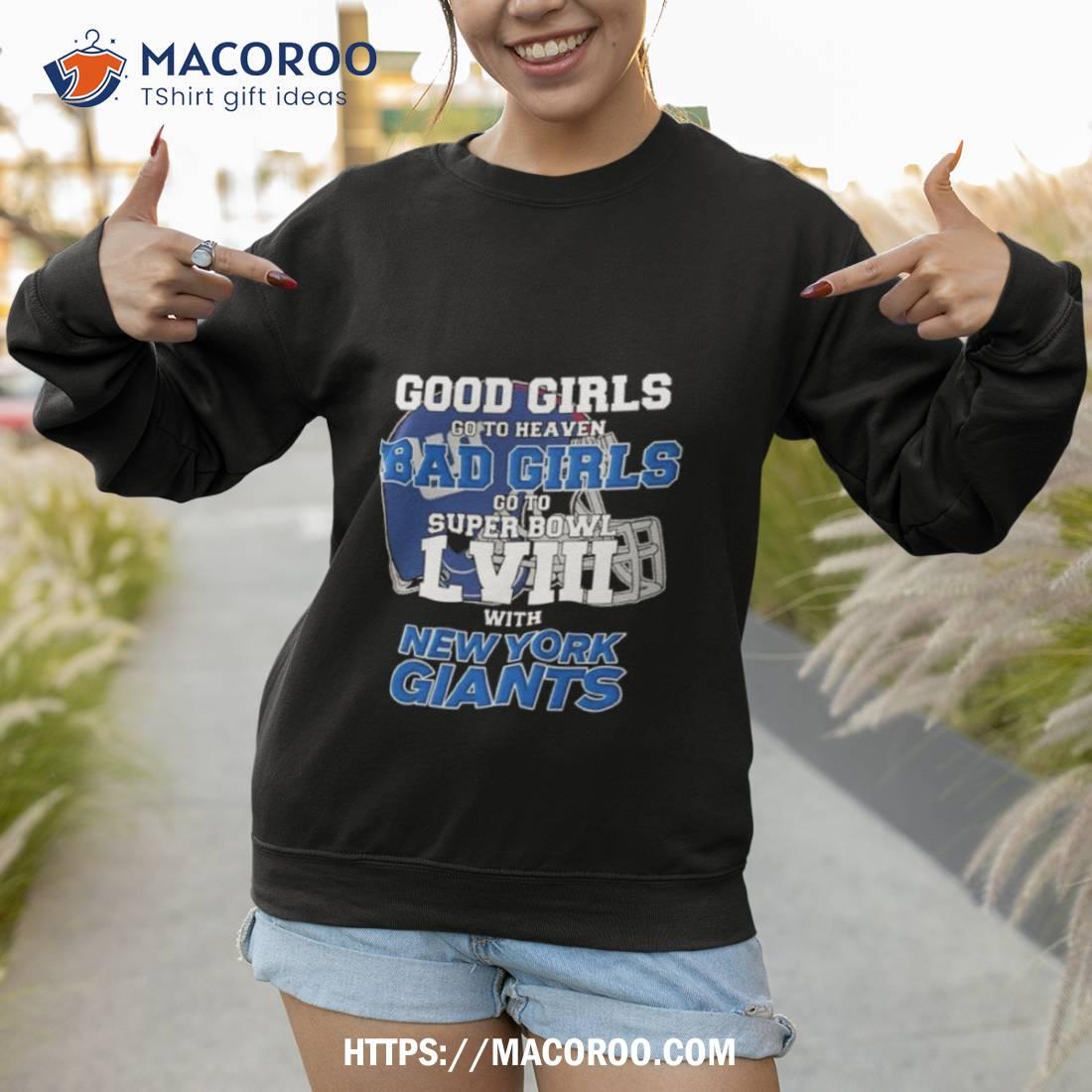 Good Girls Go To Heaven Bad Girls Go To Super Bowl Lviii With New York  Giants
