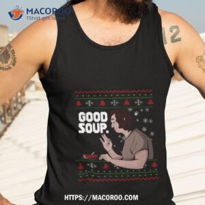 good soup viral tik tok meme christmas funny trend xmas shirt tank top 3
