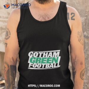 gotham green football t shirt tank top