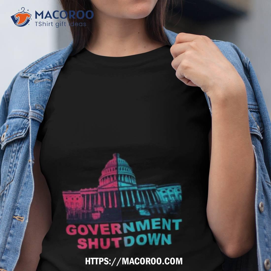 Government Shut Down 2023 Shirt Government Shut Down 2023 Shirt