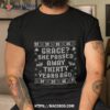 Grace She Passed Away Thirty Years Ago Shirt