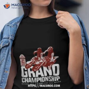 Grand Championship Where Ama Champions Are Made 2023 T Shirt