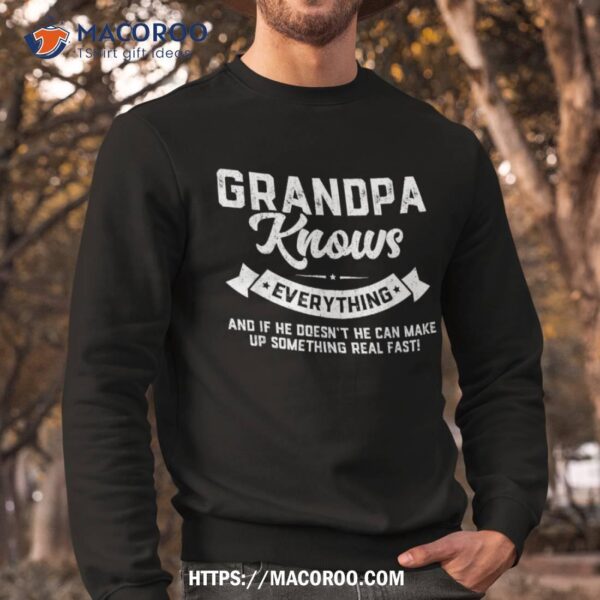 Grandpa Knows Everything Shirt 60th Gift Funny Father’s Day