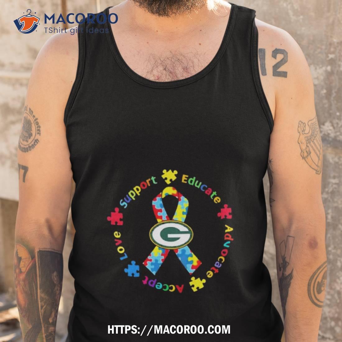 Green Bay Packers Support Educate Advocate Accept Love Autism Awareness T Shirt Green Bay Packers Support Educate Advocate Accept Love Autism Awareness T Shirt