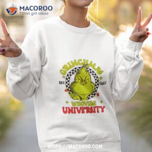 grinch whoville university est 1957 shirt sweatshirt 2