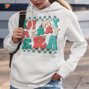 groovy in my merry era xmas christmas santa funny gift shirt hoodie 3