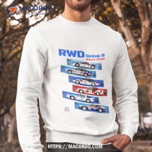 group b rwd rally cars bastos shirt sweatshirt