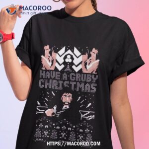 gruby christmas shirt tshirt 1