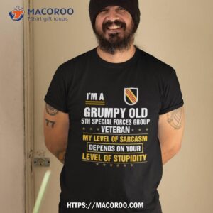 Grumpy Old 5th Special Forces Group Veteran Father Day Shirt