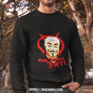 Guy Fawkes Fieri Face Shirt 2 guy fawkes fieri face shirt sweatshirt