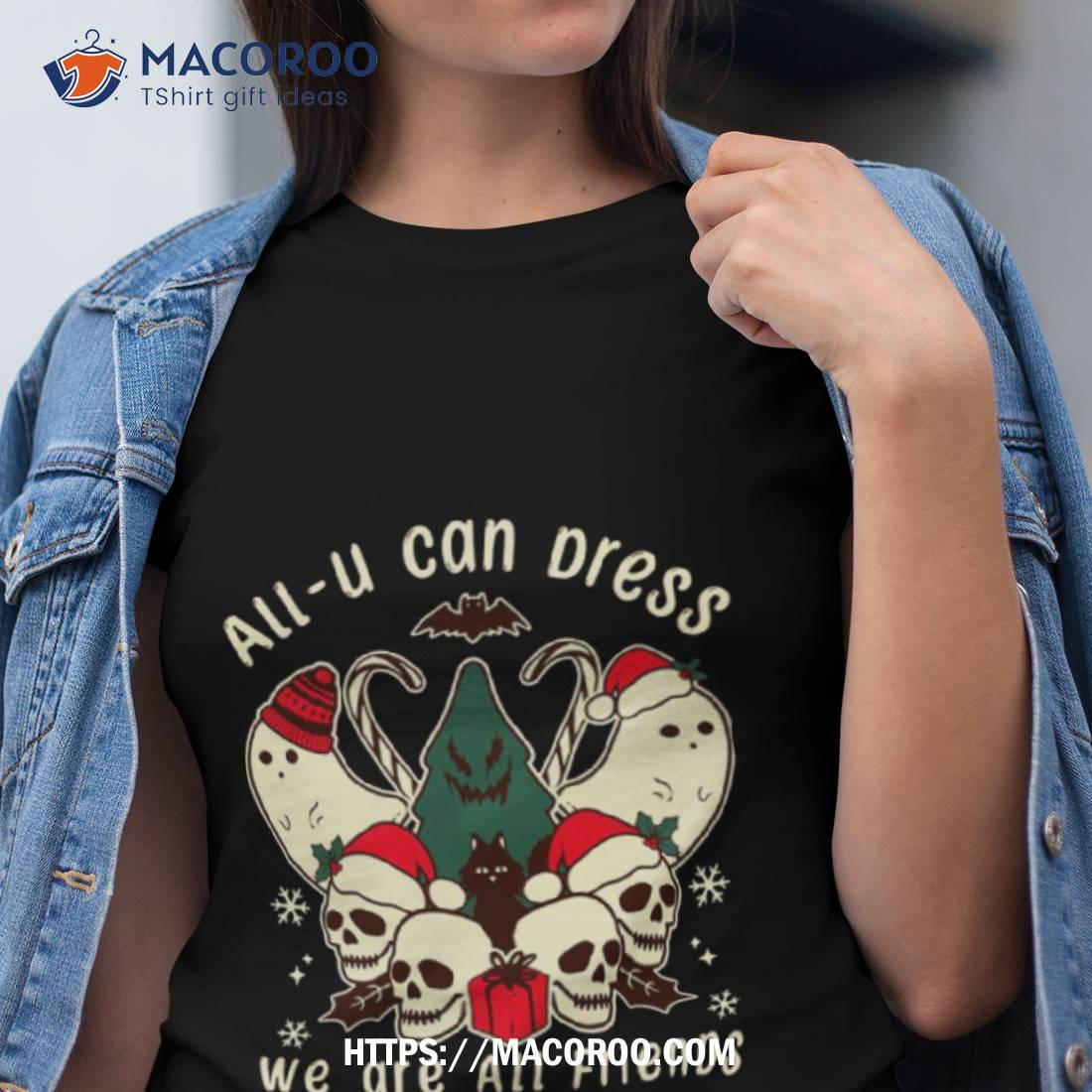 Halloween Christmas All U Can Dress Shirt Halloween Christmas All U Can Dress Shirt