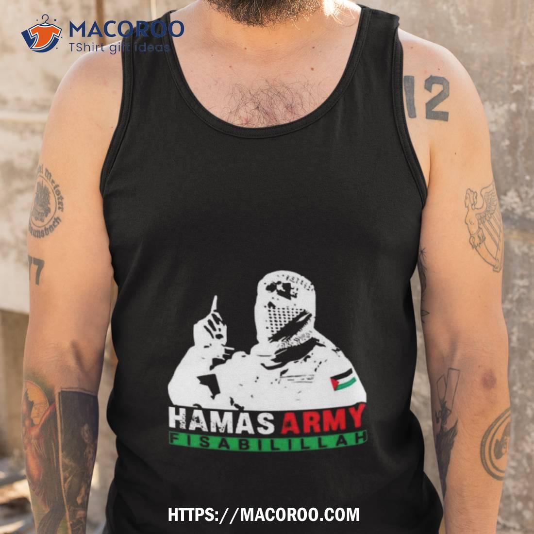 Hamas Army Fisabilillah T Shirt Hamas Army Fisabilillah T Shirt