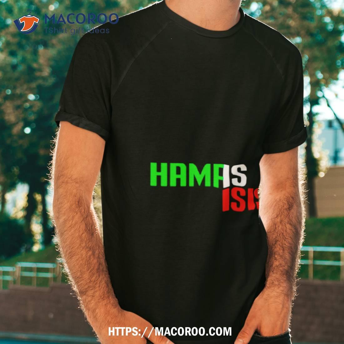 Hamas Isis Palestine Flag Shirt Hamas Isis Palestine Flag Shirt