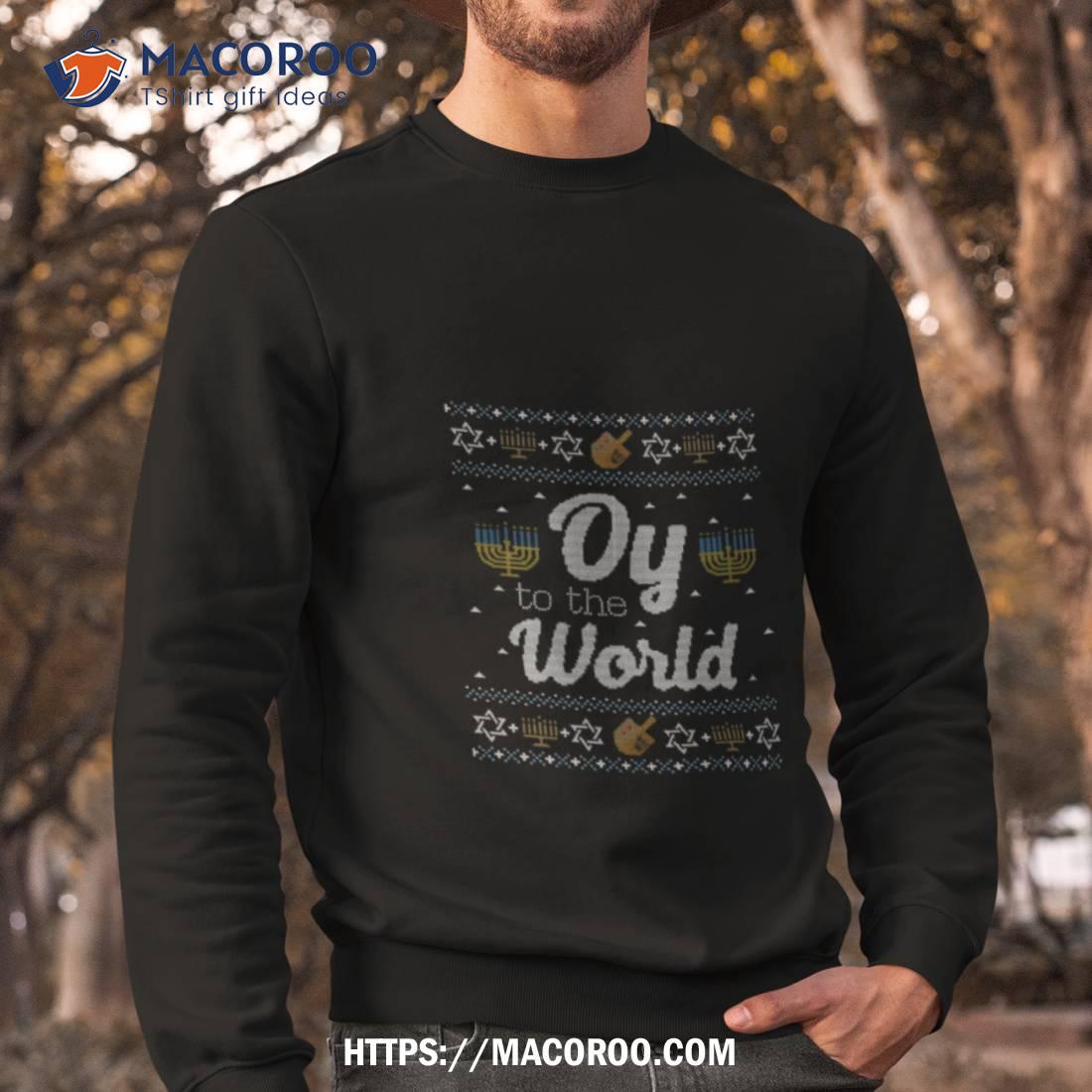 Hanukkah Oy To The World Funny Jewish Shirt Hanukkah Oy To The World Funny Jewish Shirt