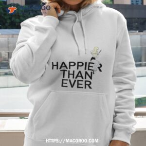 happier than ever billie eilish shirt hoodie 2