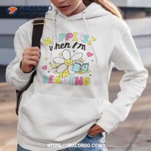 happiest when i m reading book lover shirt hoodie 3