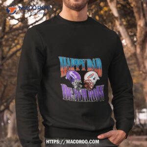 Happy Dad X Death Row Vintage Football Shirt 2 happy dad x death row vintage football shirt sweatshirt