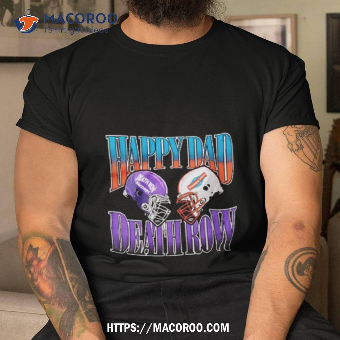 Happy Dad X Death Row Vintage Football Shirt Happy Dad X Death Row Vintage Football Shirt