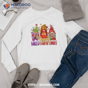 happy hallothanksmas gnomes halloween christmas thanksgiving shirt sweatshirt