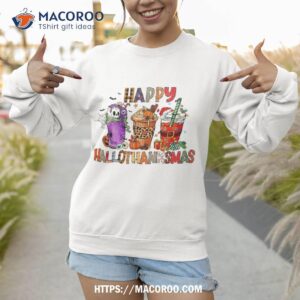 happy hallothanksmas halloween coffee latte thanksgiving shirt sweatshirt 1