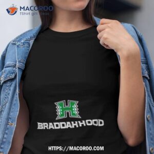 Hawaii Rainbow Warriors Braddahhood Shirt Hawaii Rainbow Warriors Braddahhood Shirt