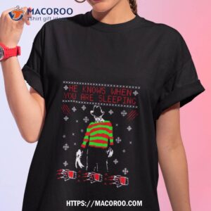 he knows when you are sleeping funny freddy krue ger christmas shirt tshirt 1