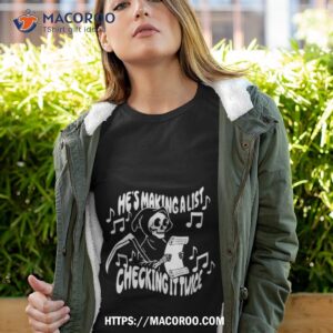 He’s Making A List Checking It Twice Halloween Shirt