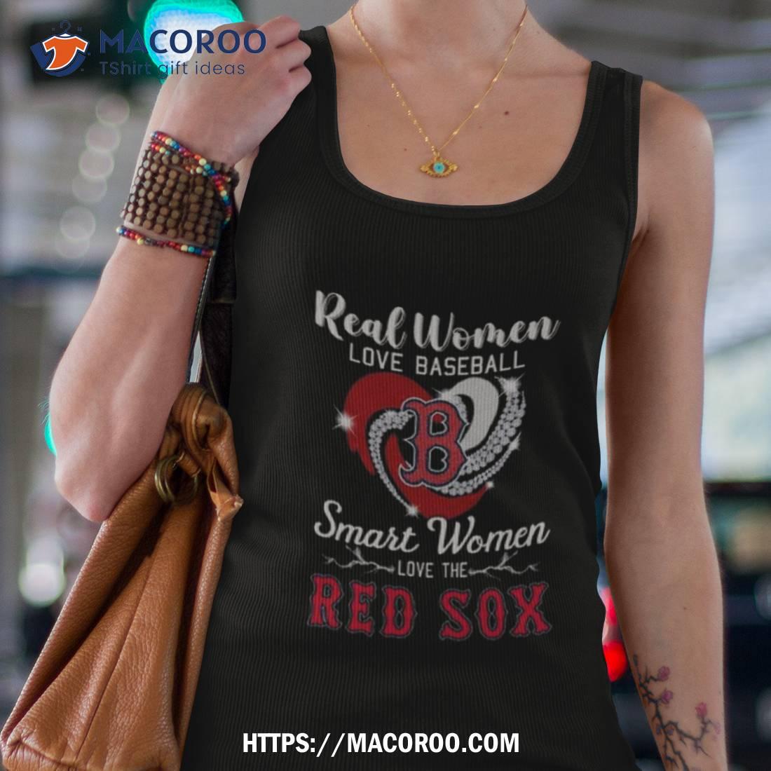 Real Women Love Baseball Smart The Red Sox Shirt ⋆ Vuccie