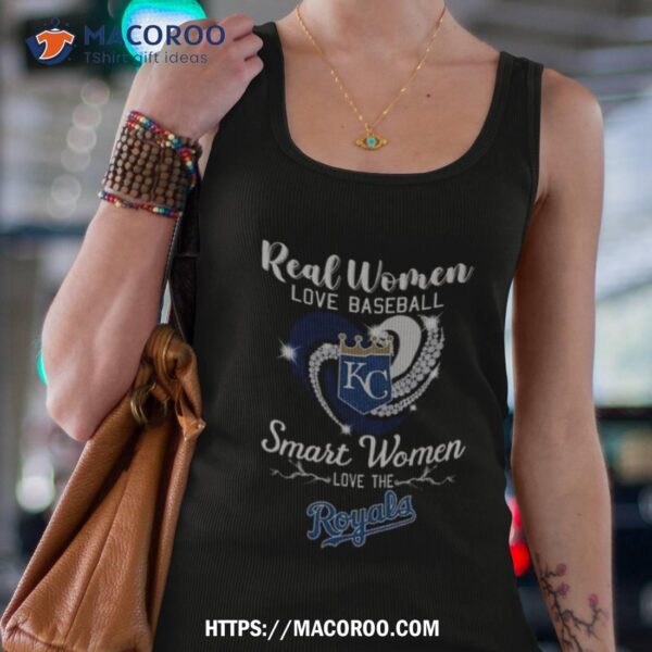 Heart Diamond Real Women Love Baseball Smart Women Love The Kansas City Royals 2023 T Shirt