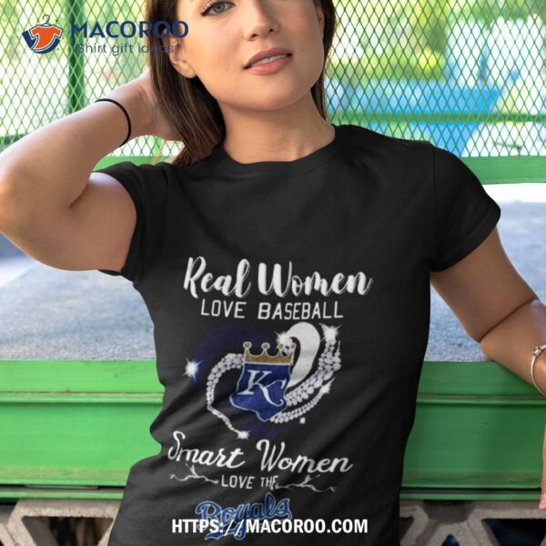 Heart Diamond Real Women Love Baseball Smart Women Love The Kansas City Royals 2023 T Shirt