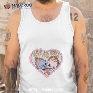 Heart Gay As Hell Skulls Shirt 3 heart gay as hell skulls shirt tank top