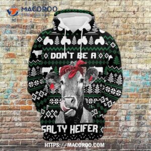 Don’t Be A Salty Heifer All Over Print 3D Hoodie