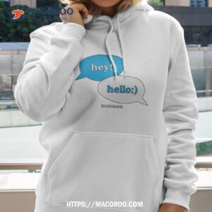 hey hello mxmtoon shirt hoodie