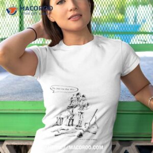 Hey Pass Me The M1 Shirt 3 hey pass me the m1 shirt tshirt 1