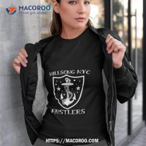 hillsong hustlers nyc shirt tshirt 3