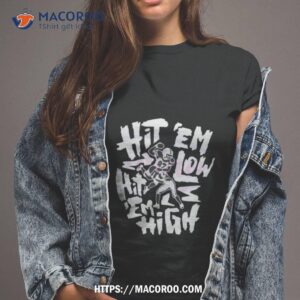 hit em low hit em high philadelphia football shirt tshirt 2