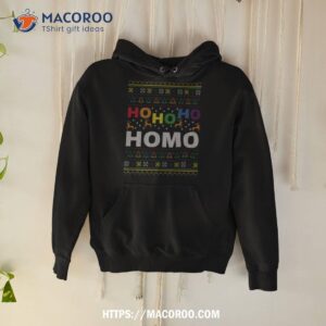 Ho Ho Ho Homo Funny Gay Pride Coming Out Shirt 1 ho ho ho homo funny gay pride coming out shirt hoodie
