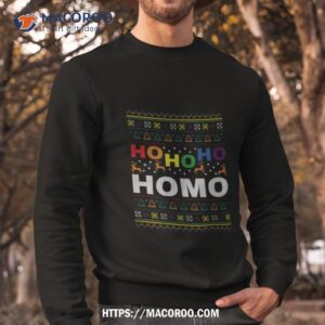 Ho Ho Ho Homo Funny Gay Pride Coming Out Shirt 2 ho ho ho homo funny gay pride coming out shirt sweatshirt