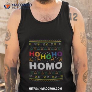 Ho Ho Ho Homo Funny Gay Pride Coming Out Shirt 3 ho ho ho homo funny gay pride coming out shirt tank top