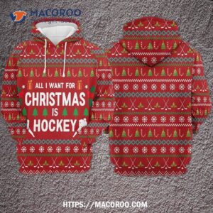 All I Want For Christmas Is Hockey All Over Print 3D Hoodie