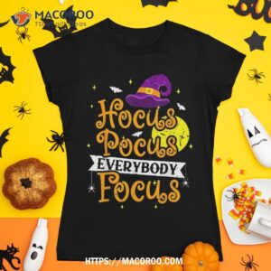 Hocus Pocus Everybody Focus Funny Halloween Teacher Shirt