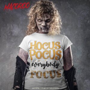 Hocus Pocus Everybody Focus Funny Teacher Halloween Costume Shirt