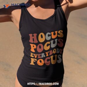 hocus pocus everybody focus shirt tank top 2