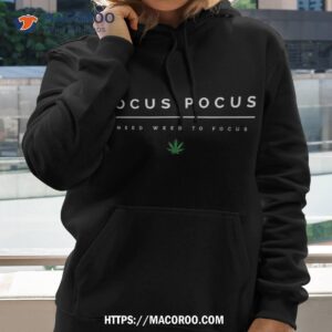 Hocus Pocus I Need Weed To Focus Halloween Marijuana Stoner Shirt