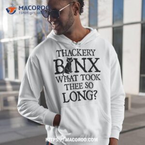 hocus pocus thackery binx what took thee so long shirt hoodie 1